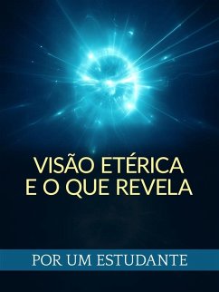 Cover Visão Etérica E O Que Revela (Traduzido) (eBook, ePUB)