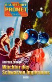 Raumschiff Promet - Von Stern zu Stern 38: Wächter des schwarzen Imperiums (eBook, ePUB)