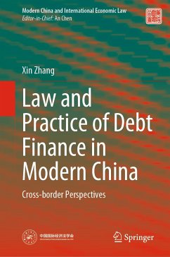 Law and Practice of Debt Finance in Modern China (eBook, PDF) - Zhang, Xin