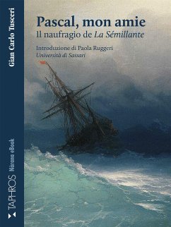 Pascal mon amie. Il naufragio de La Sémillante (eBook, ePUB) - Carlo Tusceri, Gian