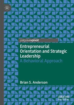 Entrepreneurial Orientation and Strategic Leadership (eBook, PDF) - Anderson, Brian S.