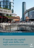 Il mercato dei capitali negli anni della crisi (eBook, PDF)