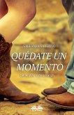 Quédate Un Momento (eBook, ePUB)