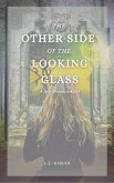 The Other Side of the Looking Glass (eBook, ePUB)