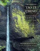 The Eternal Tao Te Ching (eBook, ePUB)
