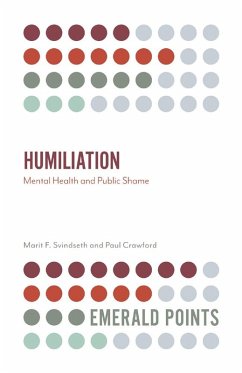 Humiliation (eBook, ePUB) - Svindseth, Marit F.