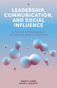 Leadership, Communication, and Social Influence (eBook, ePUB) - Ruben, Brent D.