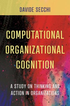 Computational Organizational Cognition (eBook, ePUB) - Secchi, Davide