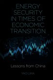 Energy Security in Times of Economic Transition (eBook, ePUB)