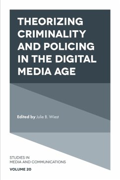 Theorizing Criminality and Policing in the Digital Media Age (eBook, ePUB)