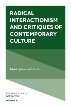 Radical Interactionism and Critiques of Contemporary Culture (eBook, ePUB)