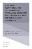 Roles and Responsibilities of Libraries in Increasing Consumer Health Literacy and Reducing Health Disparities (eBook, ePUB)