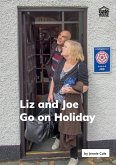 Liz and Joe Go on Holiday (eBook, ePUB)