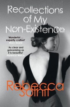 Recollections of My Non-Existence (eBook, ePUB) - Solnit, Rebecca