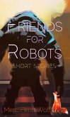 Friends For Robots (eBook, ePUB)