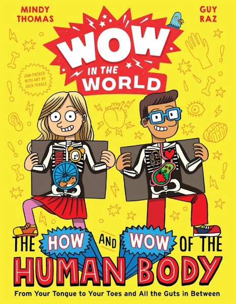 Wow in the World: The How and Wow of the Human Body (eBook, ePUB) Wow in the World: The How and Wow of the Human Body (eBook, ePUB)
