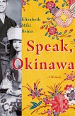 Speak, Okinawa (eBook, ePUB)