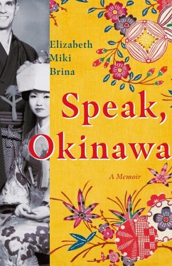 Speak, Okinawa (eBook, ePUB) - Brina, Elizabeth Miki