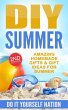 DIY Summer: Amazing Homemade Gifts &... - Bild 1