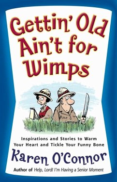 Gettin' Old Ain't for Wimps (eBook, ePUB) - O'Connor, Karen