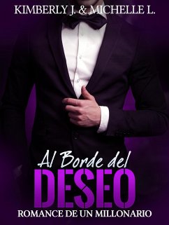 Al Borde Del Deseo: Romance De Un Millonario (Los Secretos Del Multimillonario, #1) (eBook, ePUB) - Johanson, Kimberly