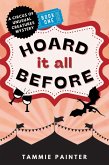Hoard It All Before: A Circus of Unusual Creatures Mystery (The Circus of Unusual Creatures, #1) (eBook, ePUB)