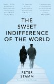 Sweet Indifference of the World (eBook, ePUB)