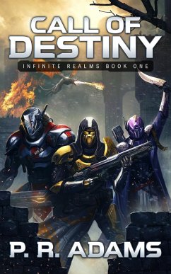 Call of Destiny (Infinite Realms, #1) (eBook, ePUB) - Adams, P R