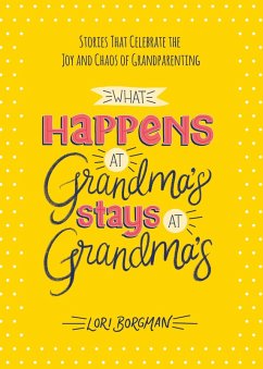 Cover What Happens at Grandma's Stays at Grandma's (eBook, ePUB)