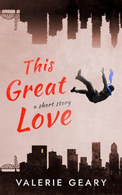 This Great Love: A Short Story (eBook, ePUB) - Geary, Valerie