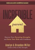 Incredible Parent (eBook, ePUB)