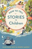 How to Tell Stories to Children (eBook, ePUB)