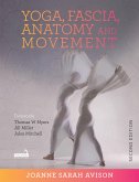 Yoga, Fascia, Anatomy and Movement, Second edition (eBook, ePUB)