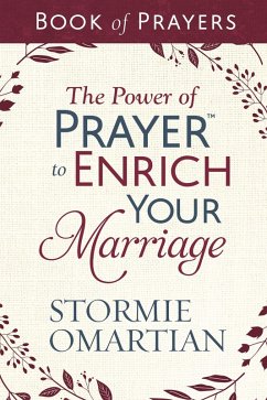 Power of Prayer(TM) to Enrich Your Marriage Book of Prayers (eBook, ePUB) - Omartian, Stormie