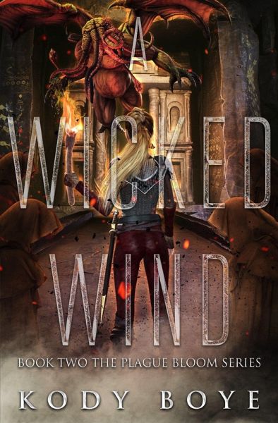 A Wicked Wind (The Plague Bloom, #2) (eBook, ePUB)
