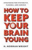 How to Keep Your Brain Young (eBook, ePUB)