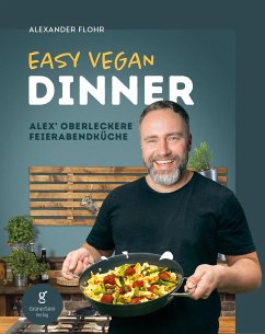 Easy Vegan Dinner - Flohr, Alexander