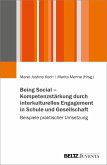 Being Social - Kompetenzstärkung durch interkulturelles Engagement in Schule und Gesellschaft