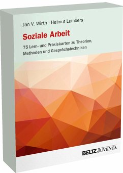 Soziale Arbeit - 75 Lern- und Praxiskarten zu Theorien, Methoden und Gesprächstechniken - Wirth, Jan V.;Lambers, Helmut