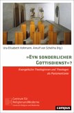 »Eyn sonderlicher Gottisdienst«?