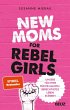 New Moms for Rebel Girls - Bild 1
