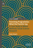 Parenting Programmes: What the Parents Say