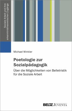Poetologie zur Sozialpädagogik - Winkler, Michael