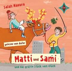 Matti und Sami und das größte Stück vom Glück - Naoura, Salah