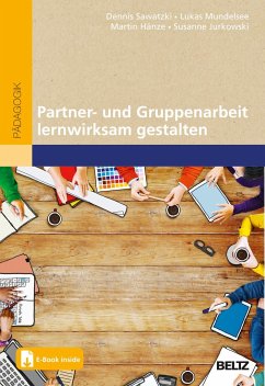 Partner- und Gruppenarbeit lernwirksam gestalten - Sawatzki, Dennis;Mundelsee, Lukas;Hänze, Martin