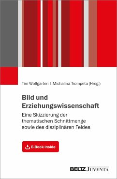 Bild und Erziehungswissenschaft - Wolfgarten, Tim; Trompeta, Michalina