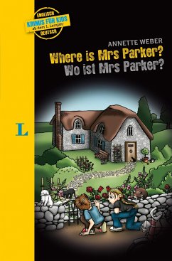Langenscheidt Krimis für Kids - Where is Mrs Parker? - Wo ist Mrs Parker? - Weber, Annette