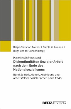 Kontinuitäten und Diskontinuitäten Sozialer Arbeit nach dem Ende des Nationalsozialismus