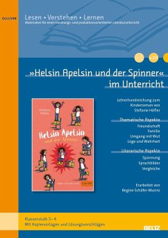 »Helsin Apelsin und der Spinner« im Unterricht - Schäfer-Munro, Regine