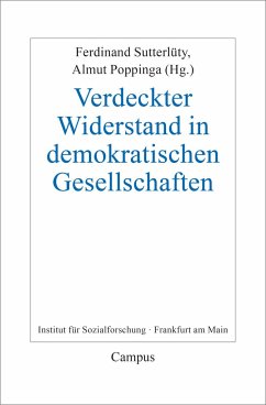 Verdeckter Widerstand in demokratischen Gesellschaften - Sutterlüty, Ferdinand; Poppinga, Almut